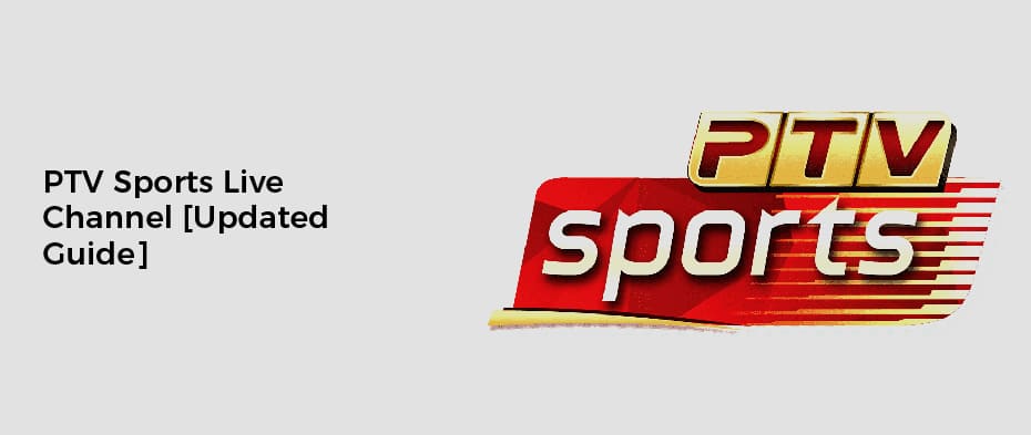 PTV Sports Live Channel [Updated Guide]